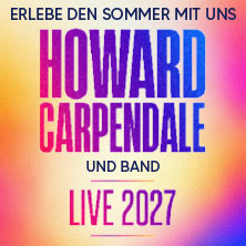 Howard Carpendale - Erlebe den Sommer mit uns - Live 2027 23.07.2027 SCHLOSSPLATZ EMMENDINGEN