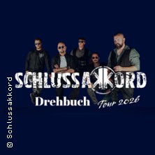 Schlussakkord - Drehbuch Tour 2026 + Support: Hartholz, El Postre 03.10.2026 Matrix