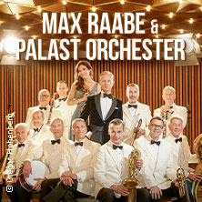 Max Raabe & Palast Orchester - Neues Programm 2027 09.04.2027 RuhrCongress Bochum