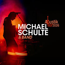 Michael Schulte 22.08.2026 Zeltfestival Ruhr