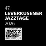 Mammal Hands | Dieter Ilg & Band - 47. Leverkusener Jazztage 2026