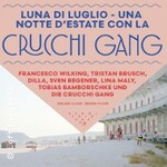 Crucchi Gang - Luna di Luglio - una notte d'estate con la Crucchi Gang