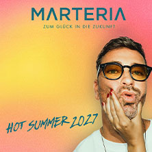 MARTERIA - Zum Glück in die Zukunft Hot Summer 2027 29.08.2027 Zeltfestival Ruhr